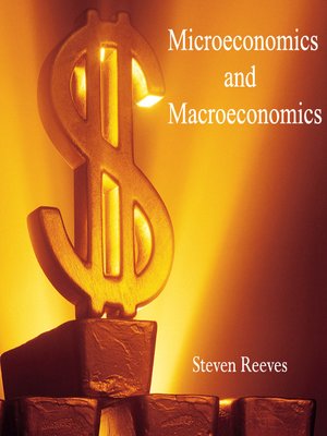 cover image of Microeconomics and Macroeconomics